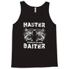 master baiter   world class! Tank Top