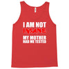 i'm not insane my mother Tank Top