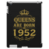 queens are born in 1952 iPad 3 and 4 Case