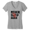 Never Sleep Again Women's V-Neck T-Shirt