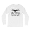 coffee one cuo will do Long Sleeve Shirts