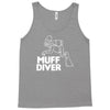 muff diver Tank Top