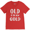 old is the new gold V-Neck Tee
