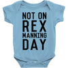 rex manning day Baby Onesie