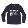 Science is for Girls Long Sleeve Shirts