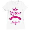 queens are born in august Ladies Fitted T-Shirt