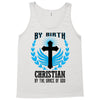 By Birth Christian By the Grace of God Tank Top