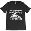 all aboard hot mess express train T-Shirt