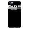dad to be iPhone 6/6s Plus Case
