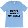 don't touch my bella T-Shirt