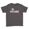 be awesome Youth Tee