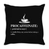 Procaffeinate Noun Throw Pillow