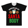working on my santa body All Over Men's T-shirt