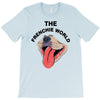 the frenchie world T-Shirt