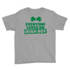 everyone loves an irish boy Youth Tee
