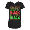 everybody wanna be black Maternity Scoop Neck T-shirt