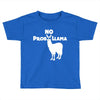 no prob llama funny llama Toddler T-shirt