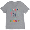 let's fall in love V-Neck Tee