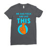 me and pizza are like this Ladies Fitted T-Shirt