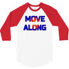 move along got nothing for you 3/4 Sleeve Shirt