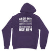 back off i have a crazy husband and i'm not afraid to user him Unisex Hoodie