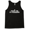 trust me, i'm russian Tank Top