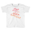 never retreat never surrender Toddler T-shirt