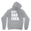 Best Dad Ever Unisex Hoodie