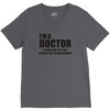 Gift For Doctor T-Shirt Funny Profession Tee V-Neck Tee