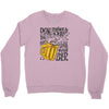 don't drink and drive you might spill your beer Crewneck Sweatshirt