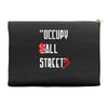 occupy all streets as seen on jay Accessory Pouches