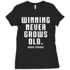 Winning Never Grows Old Ladies Fitted T-Shirt