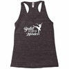 ballet like a sport only harder Racerback Tank