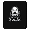 the dude, Mousepad