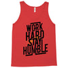 Work Hard, Stay Humble Tank Top