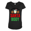 working on my santa body Maternity Scoop Neck T-shirt