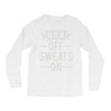 bra off sweats on Long Sleeve Shirts