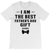 I Am The Best Father's Day Gift Ever Boy T-Shirt