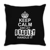 Keep Calm And Let Bradley Handle It Throw Pillow