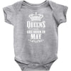 Queens Are Born In May Infant Clothing