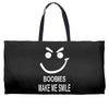 boobies make me smile Weekender Totes