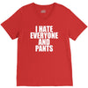 i hate everyone and pants V-Neck Tee