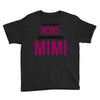 moms mimi Youth Tee