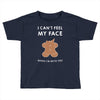 i can't feel my face Toddler T-shirt