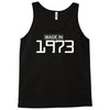made in 1973 birthday celebration funny party Tank Top