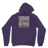 forwar ever backwards never Unisex Hoodie