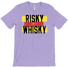 risky after whisky T-Shirt