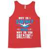 why do i swim why do you breath Tank Top