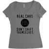 real cars don't shift themselves Women's Triblend Scoop T-shirt