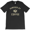 powered by coffee T-Shirt